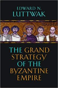 Grand Strategy of the Byzantine Empire